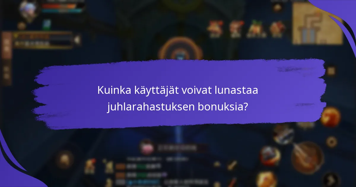 Mitkä kausitapahtumat sisältävät yleensä rahastuksen bonuksia?