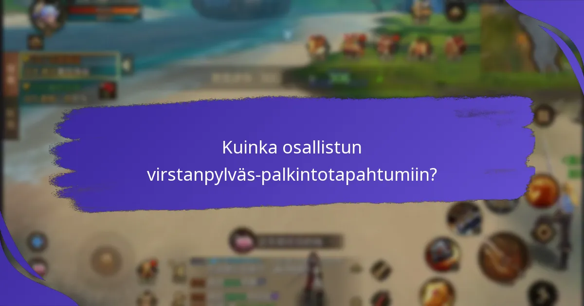 Kuinka osallistun virstanpylväs-palkintotapahtumiin?