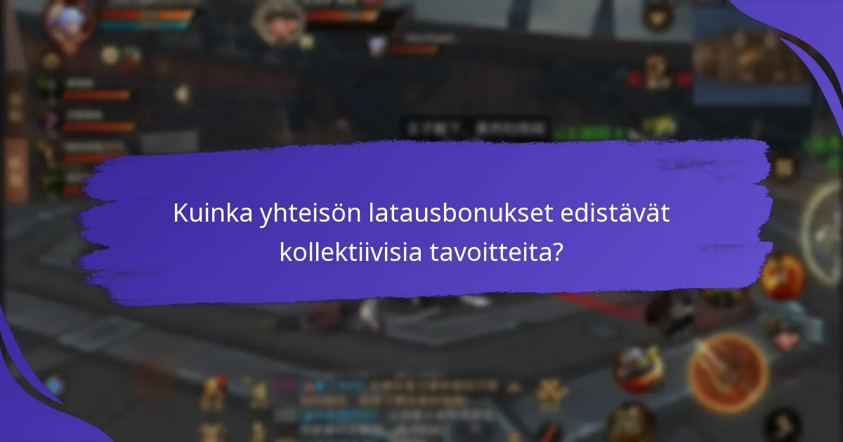 Kuinka yhteisön latausbonukset edistävät kollektiivisia tavoitteita?