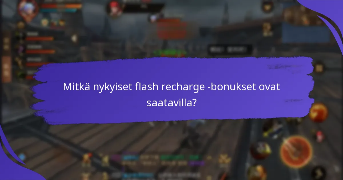 Kuinka eri palveluntarjoajien flash recharge -bonukset vertautuvat toisiinsa?
