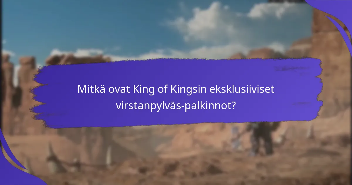 Kuinka eksklusiiviset virstanpylväs-palkinnot vertautuvat muihin palkinto-ohjelmiin?