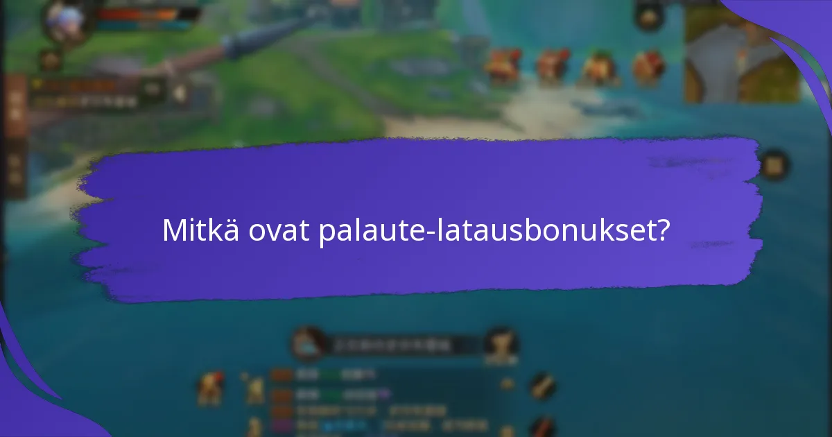 Mitkä ovat parhaat alustat palaute-latausbonusten ansaitsemiseen?