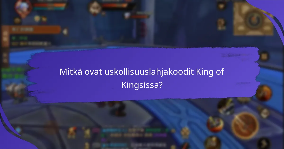 Mitkä kriteerit määrittelevät pitkäaikaisen pelaajan King of Kingsissa?