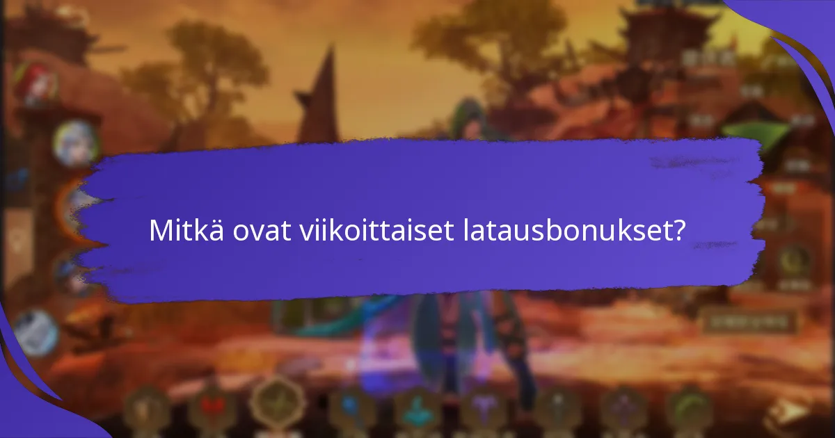 Mitkä ovat vaiheet osallistua viikoittaisiin latausbonuksiin?