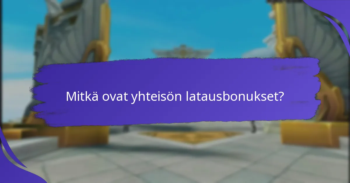 Mitkä yhteisön latausbonusohjelmat ovat tehokkaimpia?